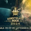 Constelații ROCK – GALA, 06 - 08 septembrie 2024